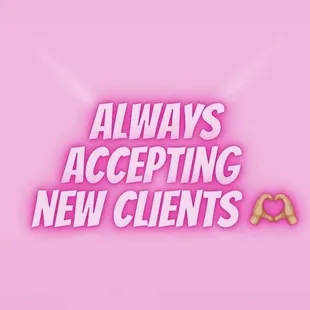 Always accepting new clients  
All new clients receive $10 off their first visit!