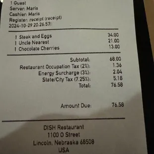 My bill for one entrée, one drink, one dessert. Pretty expensive, especially the $21 drink. but all in all enjoyable.
