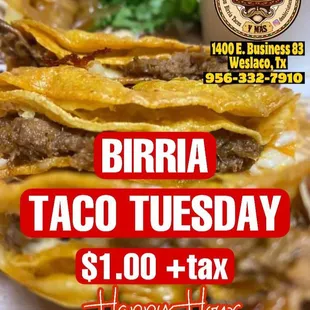 Every Tuesday is BIRRIA TACO TUESDAY for $1.00