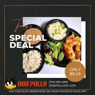 Here&apos;s a deal for you today: how about half of a rotisserie chicken, 3 small sides, 5 tortillas, salsa and a medium drink for you?
