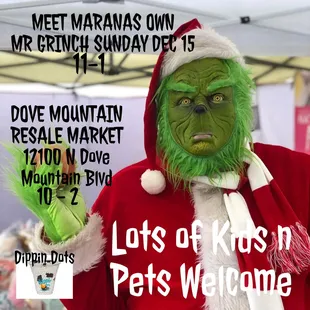 THE MARANA GRINCH WILL BE AT THE DEC 15 DM Market