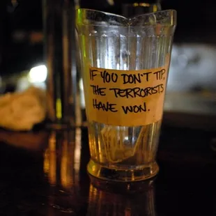 If you don't tip, the terrorists have won.