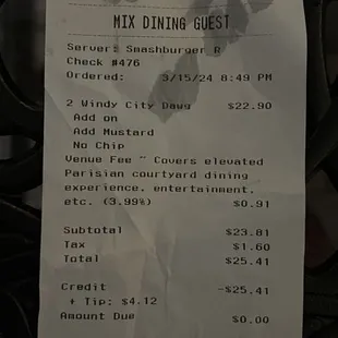 TWENTY-FIVE DOLLARS and FOURTY ONE CENTS for 2 Hotdogs!!