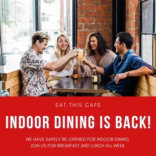 INDOOR DINING IS BACK!