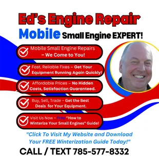 Ed's Engine Repair - Mobile Small Engine Expert!   
 Fast, Reliable Fixes - **We Come to You!**  
 Affordable Prices