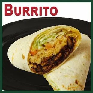 Burritos - We have 7 types of meat to choose from! Or make it with frijoles (refried beans) for a vegetarian option!