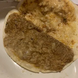What they call a quesadilla.