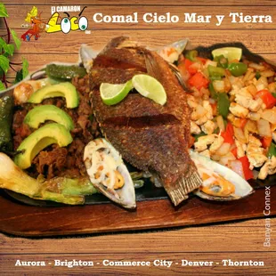 Enjoy Chicken Alambre, Fried Mojara, Mussels and Charcoal Steak together. Ask for the "Comal Cielo Mar y Tierra."