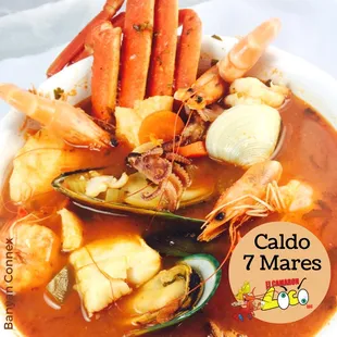 Warm up with our &quot;Caldo 7 Mares Soup&quot;. Enjoy 7 types of seafood in a spicy vegetable broth and more!