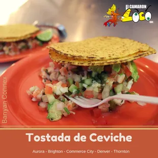 Tried our Tostada de Ceviche yet? Today's a good time to have one. Your choice of shrimp or fish (or order both).