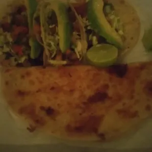 Best carne asada tacos! And quesadilla!