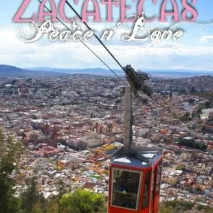 View from the cable way from the City of Zacatecas, Zacatecas Mexico