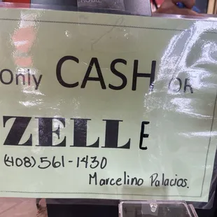 Cash or Zelle money transfer. They do not accept credit cards.