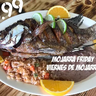 Every friday try our delicious Mojarra for only $8.99