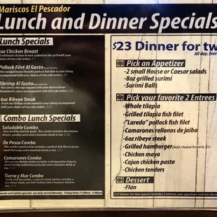 Lunch specials during the week 11am-4pm. Dinner specials all day, every day!