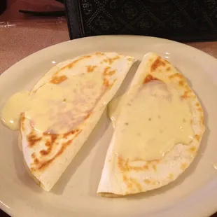 Cheese quesadilla, best one I&apos;ve ever eaten.