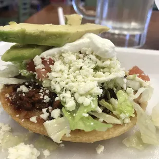 Sopes are my fav. Try chorizo.
