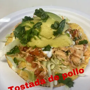 Enjoy are delicious Tostadas with your choice of meat!