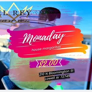 Monday special 16oz house margaritas