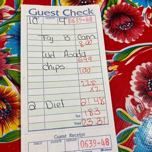 Fajita shrimp burrito, carne asada wet burrito, 2 sodas and chips and salsa....great food made fresh! and everyone is absolutely stuffed!!