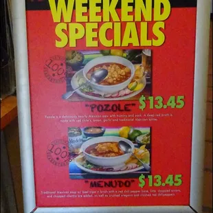 On weekends, the restaurant offers Pozole and Menudo, both of which are traditional Mexican "comfort food."