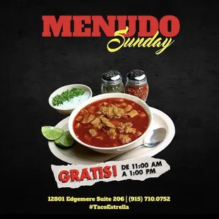 Free Menudo on Sundays! Dine in Only.