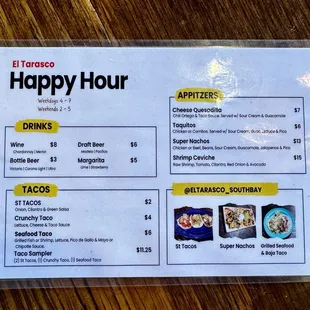 What more can you ask for with great happy hour specials. EL TARASCO HAPPY HOUR.  WEEKDAYS: 4 - 7 WEEKENDS: 2 - 5