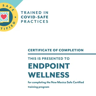 Endpoint Wellness is a New Mexico Safe Certified business trained in and adhering to Covid-safe practices.