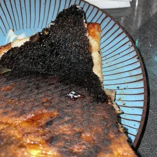 All the pizza was burnt