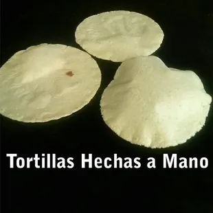 Homemade Tortillas / Tortillas hechas a mano diario.