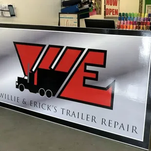 Extra Large 4x8 Foot Business Front Sign for WE Trailer Repair. OUTDOOR DURABLE