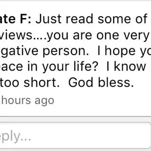 This is the owner&apos;s 3rd email he sent in the middle of the night. He bullied me, belittled me and even name called. STAY AWAY!