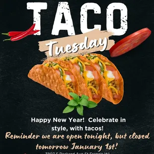 Happy New Year's Citizens!  It's also Taco Tuesday!  We will be open regular hours today with VI, the magnificent, behind the pine casting m