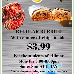 Regular Burritos with choice of chips inside!