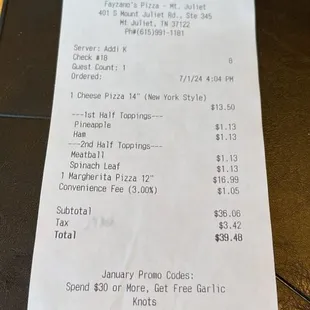 Receipt.   The 12&apos; pizzas are around $15 to $18