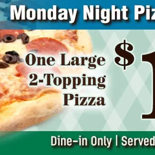 Monday Pizza Special - Large 2-Topping Pizza for only $10 - Dine-in Only