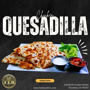 Enjoy the FED Chicken Quesadilla--melty cheese, tender chicken, fresh salsa &amp; more! Call 209-594-0339 to order now. #StocktonEats #FED
