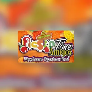 Fiesta Time Amigos