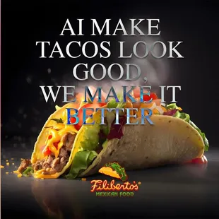 a taco look good, we make it better