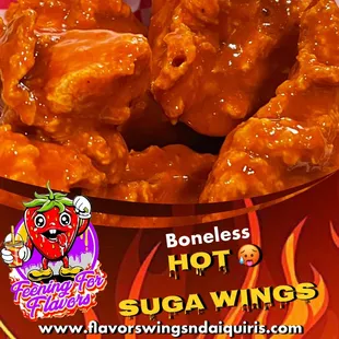 BONELESS HOT SUGA WINGS at Flavors Wings N Daiquiris