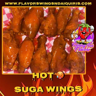 HOT SUGA WINGS at Flavors Wings N Daiquiris