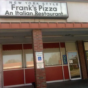 Frank&apos;s Pizza and Italian Restaurant Exterior...It&apos;s much better Inside