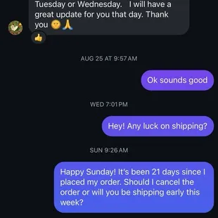 Time to let the bank and BBB handle this, unless they send me my box asap. I'm tired of messaging them.