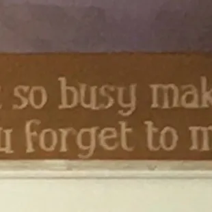 Little saying that everyone should remember!