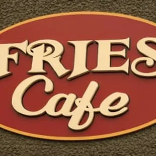 a sign for fries cafe