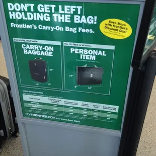 Ridiculous bag fees for carry on. If you don't pay you literally will be "left holding the bag"
