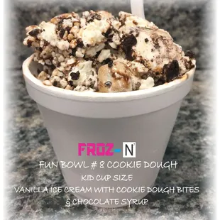 One of our Fun Bowls !!  # 8 Cookie Dough !!  Try it with our Custard base for a real treat !!