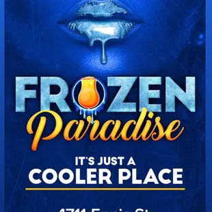 Frozen Paradise Address! Come see us.