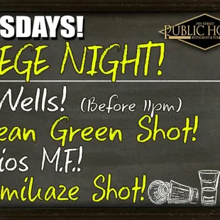 College Night and 50 cent wells!