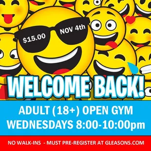 Adult Open Gym is returning next week! A couple new rules: You must pre-register online. Space is limited. No walk-ins allowed.